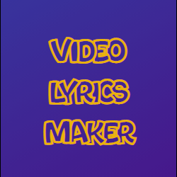 Video Lyrics Maker